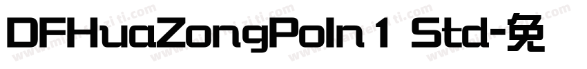 DFHuaZongPoIn1 Std字体转换